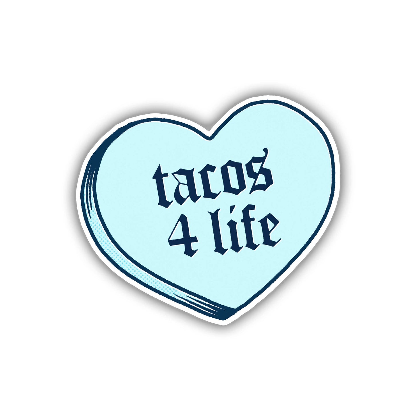 Tacos 4 Life | Sticker